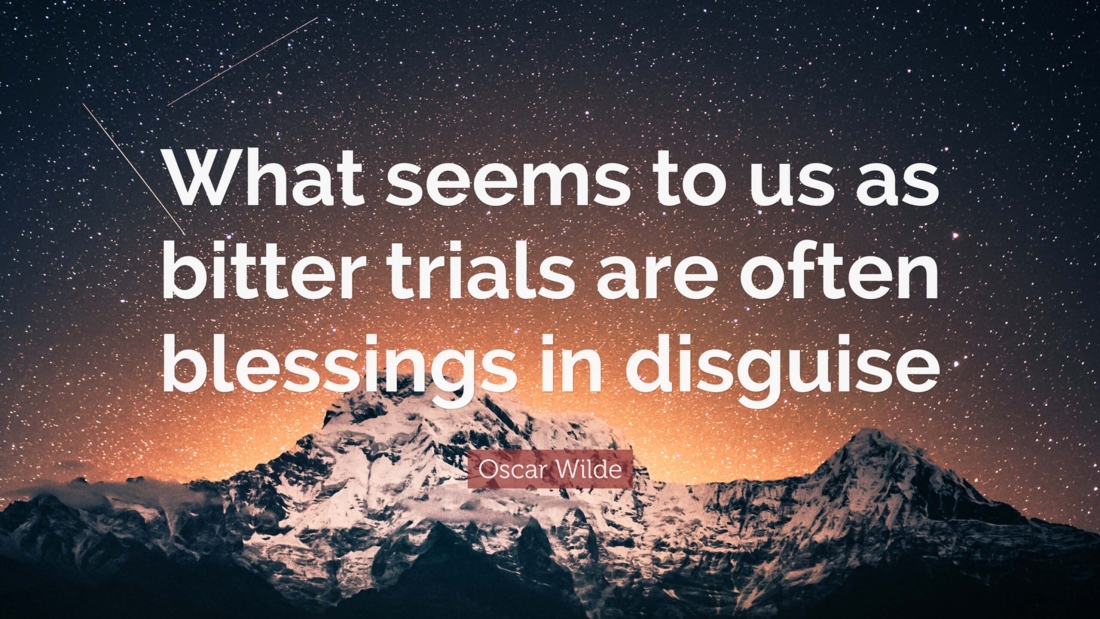 BLESSINGS IN DISGUISE